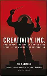Creativity, Inc (Ed Catmull)