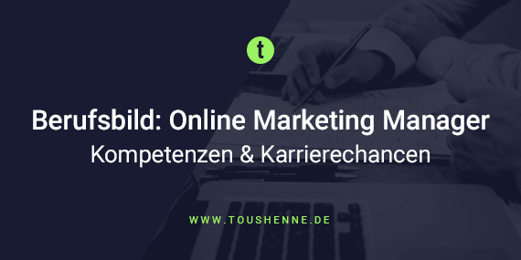 Berufsbild Online Marketing Manager