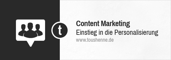 Content Marketing: Personalisierung von Inhalten