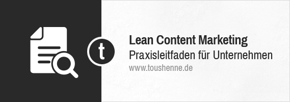 Lean Content Marketing: Ein Praxisleitfaden für Unternehmen
